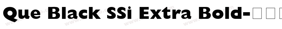 Que Black SSi Extra Bold字体转换